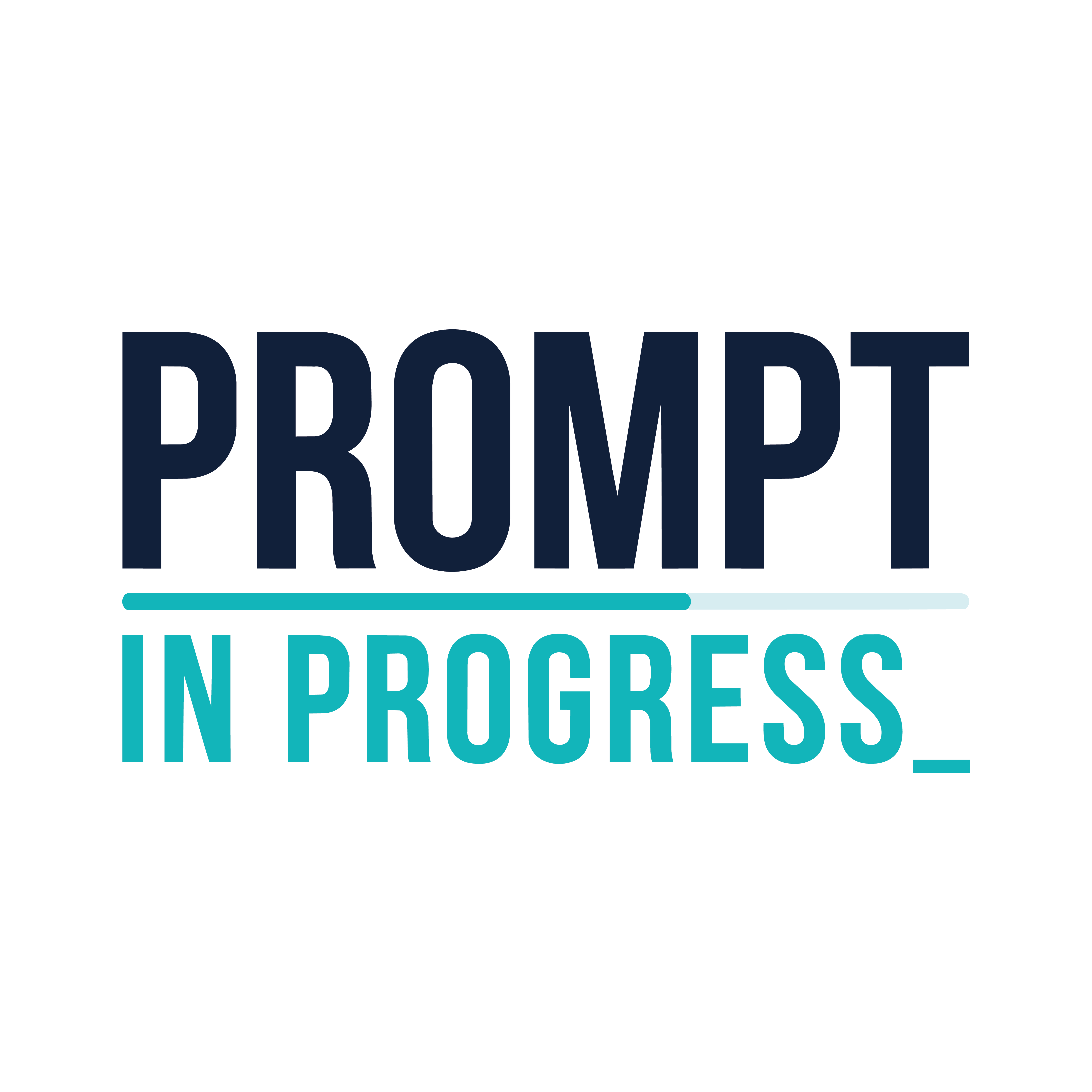 Prompt in Progress